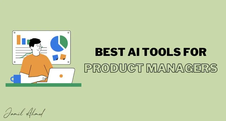 best ai tools for product managers, ai tools for product managers, ai tool for product managers, free ai tools for product managers