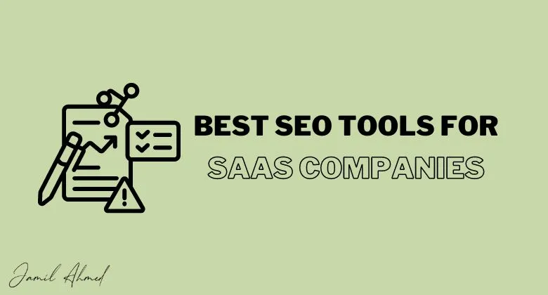 Best SEO Tools for SAAS Companies, SEO Tools for SAAS Companies